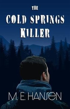 The Cold Springs Killer (eBook, ePUB) - Hansen, M. E.