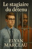 Le stagiaire du détenu (eBook, ePUB) Le stagiaire du détenu (eBook, ePUB)