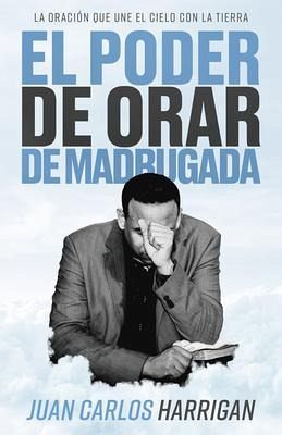 El poder de orar de madrugada (eBook, ePUB) El poder de orar de madrugada (eBook, ePUB)