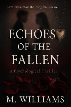 Echoes of the Fallen (eBook, ePUB) - Williams, M. Echoes of the Fallen (eBook, ePUB) - Williams, M.