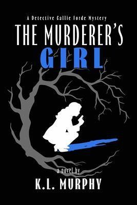 The Murderer's Girl (eBook, ePUB)