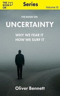 The Book On Uncertainty (eBook, ePUB) - Bennett, Oliver