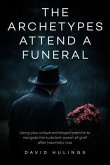 The Archetypes attend a Funeral (eBook, ePUB) The Archetypes attend a Funeral (eBook, ePUB)