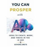 You Can Prosper With AI (eBook, ePUB)