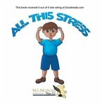 All This Stress (eBook, ePUB)