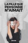 LA FILLE QUE PERSONNE N'AIMAIT (eBook, ePUB)