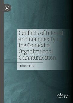 Conflicts of Interest and Complexity in the Context of Organizational Communication (eBook, PDF) - Lenk, Timo