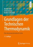 Grundlagen der Technischen Thermodynamik (eBook, PDF) Grundlagen der Technischen Thermodynamik (eBook, PDF)