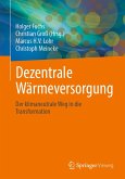 Dezentrale Wärmeversorgung (eBook, PDF) Dezentrale Wärmeversorgung (eBook, PDF)
