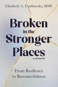 Cover Broken in the Stronger Places (eBook, ePUB)
