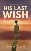 His Last Wish (eBook, ePUB)
