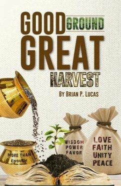 Cover GOOD GROUND GREAT HARVEST (eBook, ePUB)