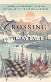 Crossing the 49th Parallel (eBook, ePUB)