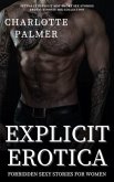 Explicit Erotica - Forbidden Sexy Stories for Women (eBook, ePUB) Explicit Erotica - Forbidden Sexy Stories for Women (eBook, ePUB)
