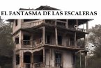 EL FANTASMA DE LAS ESCALERAS (eBook, ePUB)