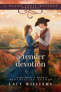 Cover A Tender Devotion (Wagon Train Matches, #0) (eBook, ePUB)