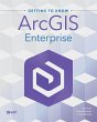 Getting to Know ArcGIS Enterprise... - Bild 1
