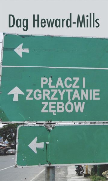 Placz i zgrzytanie zebów (eBook, ePUB)