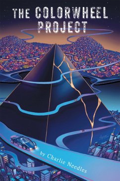 The ColorWheel Project (eBook, ePUB) - Needles, Charlie