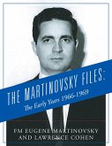 The Martinovsky Files: The Early Years 1966-1969 (eBook, ePUB)