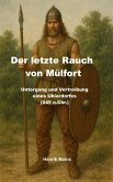 Der letzte Rauch von Mülfort (eBook, ePUB)