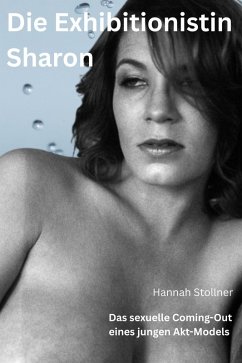 Die Exhibitionistin Sharon (eBook, ePUB) Cover Die Exhibitionistin Sharon (eBook, ePUB)