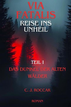 Cover Via Fatalis Reise ins Unheil Teil 1 (eBook, ePUB)