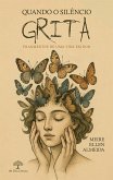 Quando o Silêncio Grita (eBook, ePUB) Quando o Silêncio Grita (eBook, ePUB)