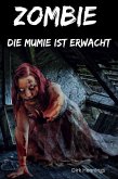 Zombie - Die Mumie ist erwacht (eBook, ePUB)