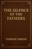 The Silence of the Fathers (eBook, ePUB) The Silence of the Fathers (eBook, ePUB)