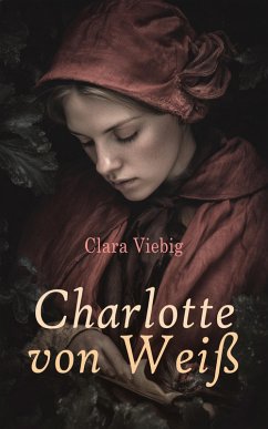 Charlotte von Weiß (eBook, ePUB) - Viebig, Clara