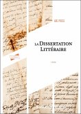 La Dissertation littéraire - 4e éd. (eBook, ePUB) La Dissertation littéraire - 4e éd. (eBook, ePUB)