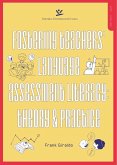 Fostering Teachers' Language Assessment Literacy: Theory & Practice (eBook, PDF) Fostering Teachers' Language Assessment Literacy: Theory & Practice (eBook, PDF)