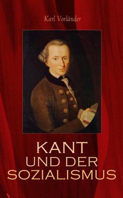 Kant und der Sozialismus (eBook, ePUB) - Vorländer, Karl