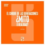 El Choque de las Generaciones : ¿Mito o Realidad ? (eBook, ePUB)