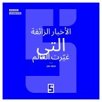 Les Fake News Qui Ont Changé le Monde (version arabe) (eBook, ePUB)