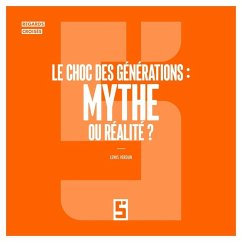 Cover Le Choc des Générations : Mythe ou Réalité ? (eBook, ePUB)