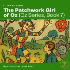 The Patchwork Girl of Oz (Oz Series, Book 7) (MP3-Download)