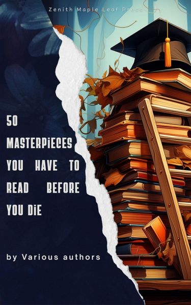 50 Masterpieces You Have to Read Before You Die (eBook, ePUB)