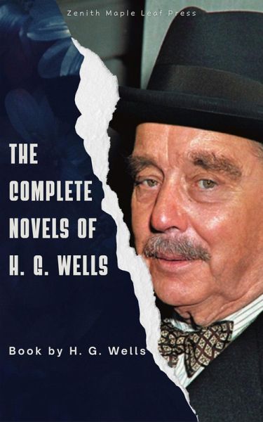 The Complete Novels of H. G. Wells (eBook, ePUB) The Complete Novels of H. G. Wells (eBook, ePUB)