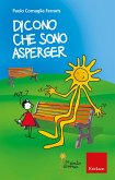 Dicono che sono asperger (eBook, ePUB) Dicono che sono asperger (eBook, ePUB)