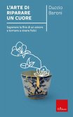 l'arte di riparare un cuore (eBook, ePUB)