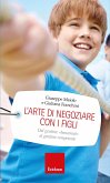 L'arte di negoziare con i figli (eBook, ePUB)