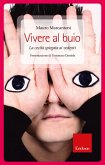 Vivere al buio (eBook, ePUB)