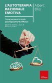 L'autoterapia razionale emotiva (eBook, ePUB) L'autoterapia razionale emotiva (eBook, ePUB)