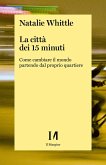 La città dei 15 minuti (eBook, ePUB) La città dei 15 minuti (eBook, ePUB)