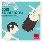 Così sei fatto tu - 5-9 anni (eBook, PDF)