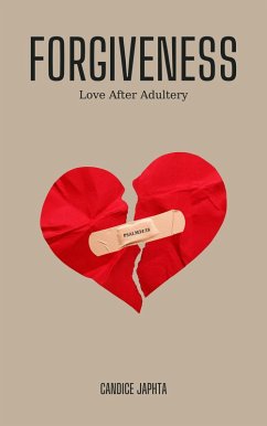Cover Forgiveness - Love after Adultery (eBook, ePUB)