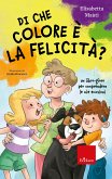 Di che colore è la felicità? (eBook, PDF) Di che colore è la felicità? (eBook, PDF)