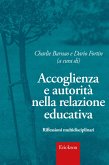 Accoglienza e autorità nella relazione educativa (eBook, ePUB) Accoglienza e autorità nella relazione educativa (eBook, ePUB)